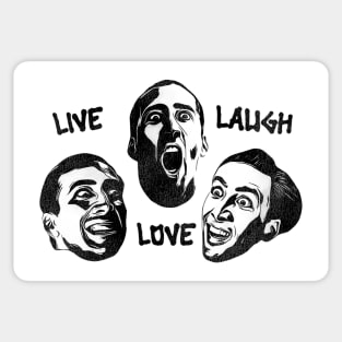 Nic Cage Face --- Live Laugh Love Sticker